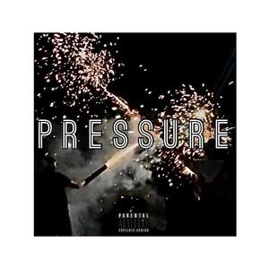 Pressure (feat. 1upDylan) [Explicit]