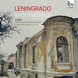 Shostakovich, D.: Symphony No. 7, "Leningrad" (National Youth Orchestra of Spain, Pehlivanian)