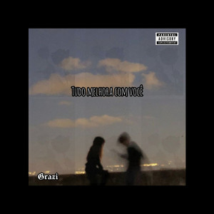 tudo melhora com você (Explicit)