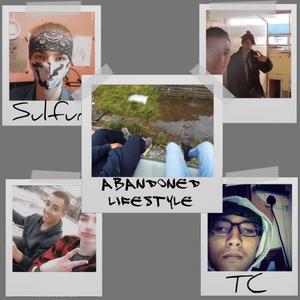 Abandoned Lifestyle (feat. T.C)