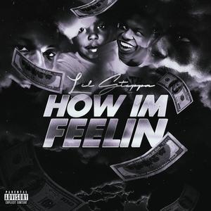 How I'm Feelin (Explicit)