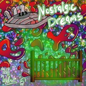 Nostalgic Dreams (Explicit)