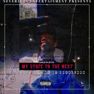 My State To The Next (Explicit)