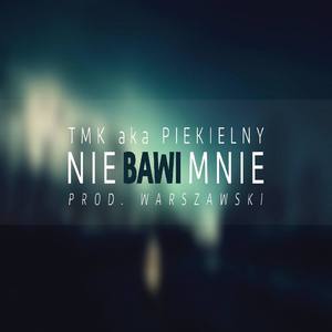 Nie Bawi Mnie (Explicit)