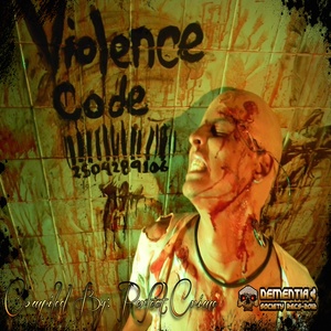 Violence Code (Compiled by Perfect Crime) [Explicit]