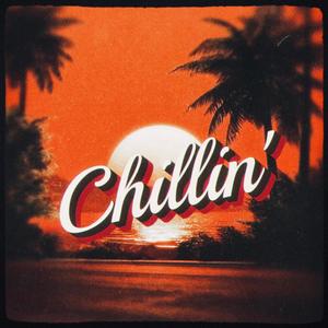 Chillin'
