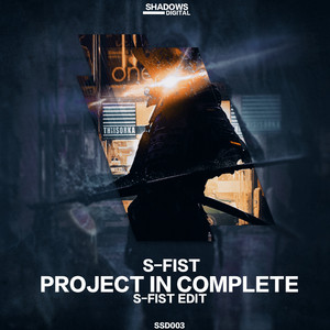 Project In Complete (S-Fist Edit)