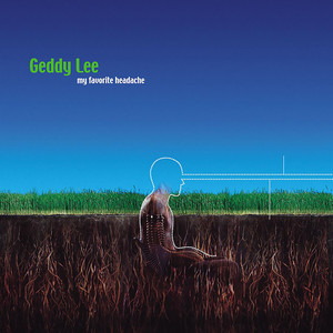 Geddy Lee - My Favorite Headache (LP版)