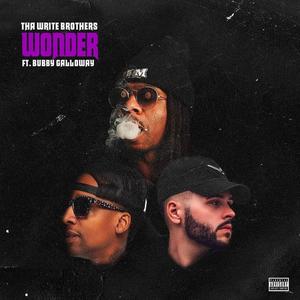 Wonder (feat. Bubby Galloway) (Explicit)