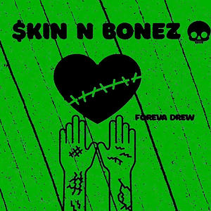 $kin N Bonez (Explicit)