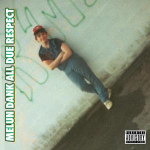 All Due Respect (Full Album) [Explicit]