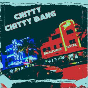 Chitty Chitty Bang (Explicit)