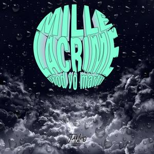Mille Lacrime(feat. yo martu)