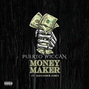 Money Maker (feat. Alexander James) [Explicit]