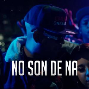 No Son De Na (feat. Lil Viic) [Explicit]