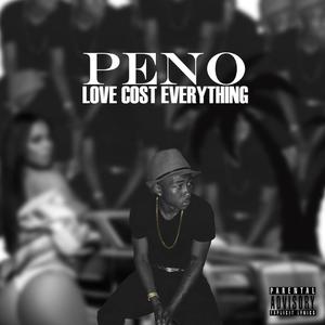 Love Cost Everything (Explicit)