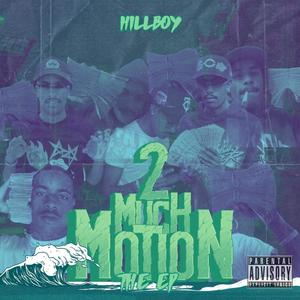 2 Much Motion The Ep (Explicit)