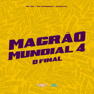 Magrao Mundial 4 - O Final (Explicit)