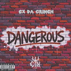 Dangerous (Explicit)