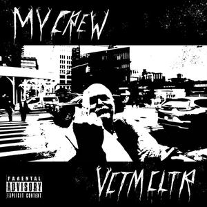 My Crew (Explicit)