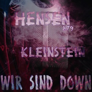 Wir sind down (Explicit)