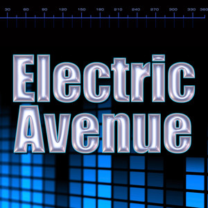 Electric Avenue(Made Famous By Eddy Grant)