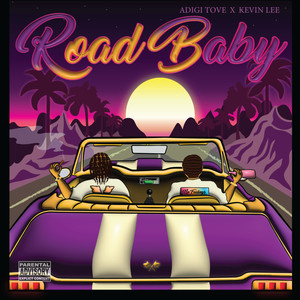 Road Baby (Explicit)