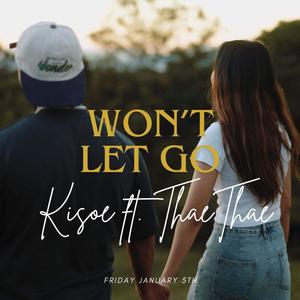 Won't let go (feat. Kisoe)