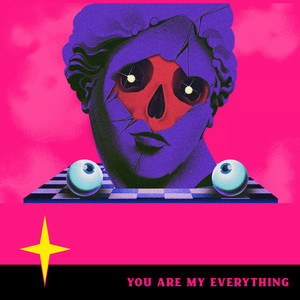 You Are My Everything