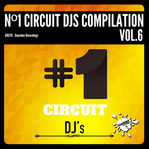 Nº1 Circuit Djs Compilation, Vol. 6