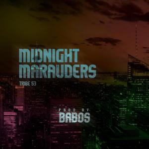 Midnight Marauders (feat. K Tisa & Mwatika)