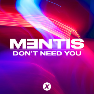 Don't Need You (Explicit)