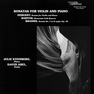 BRAHMS, J.: Violin Sonata No. 1 / DEBUSSY, C.: Violin Sonata in G Minor / BARTÓK, B.: Romanian Folk Dances (Abel, Steinberg)