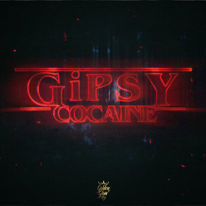 GIPSY COCAINE (Explicit)