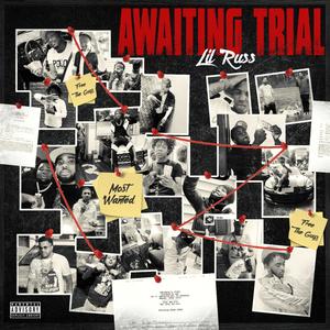 Awaiting Trial (Explicit)