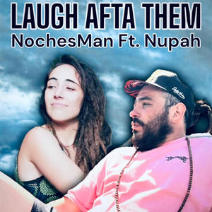 Laugh afta Them (Explicit)