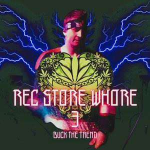 Rec Store Whore 3 (Explicit)