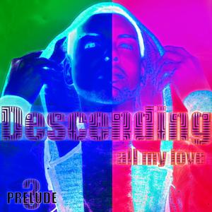 Descending(all my love)Prelude 3