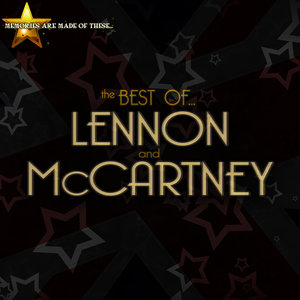 Memories Are Made of These: The Best of Lennon & Mccartney