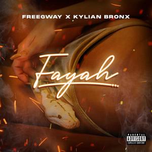 Fayah (feat. Kylian Bronx) [Explicit]