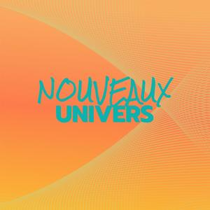 Nouveaux Univers