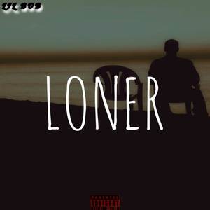 Loner (Explicit)