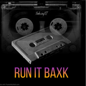 Run It Baxk (Explicit)