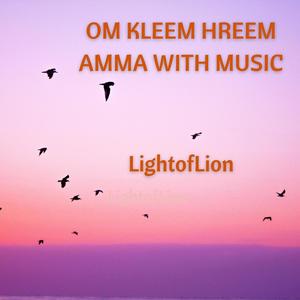 Om Kleem Hreem Amma with music