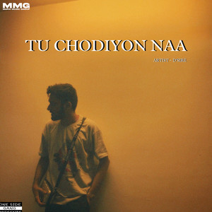 Tu Chodiyon Na