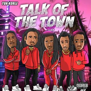 Talk Of The Town (Explicit)