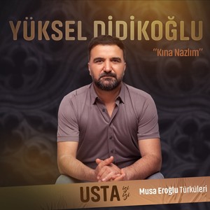 Kına Nazlım (Usta İşi Usta İzi (Musa Eroğlu Türküleri))