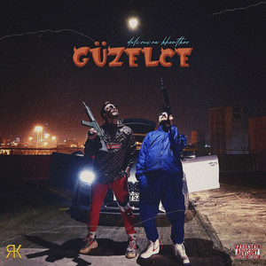 Güzelce (Explicit)