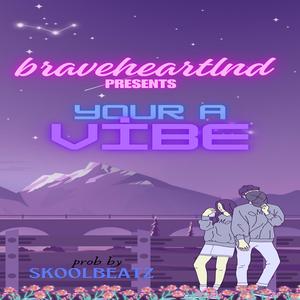 Your A Vibe (Radio Edit)