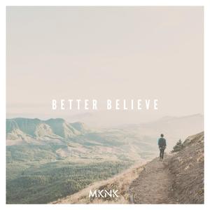 Better Believe (Explicit)